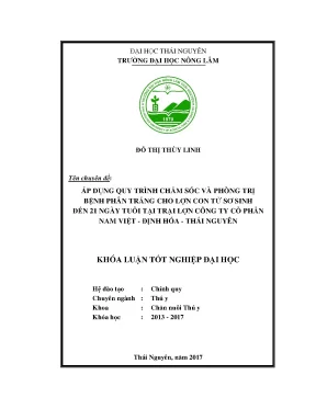 Luận văn áp dụng quy trình chăm sóc và phòng trị bệnh phân trắng cho lợn con gia đoạn từ sơ sinh đến 21 ngày tuổi tại trại lợn công ty cổ phần nam việt định hóa