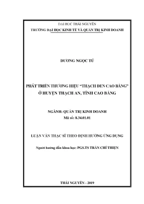 Luận văn thạc sĩ phát triển thương hiệu thạch đen cao bằng ở huyện thạch an tỉnh cao bằng