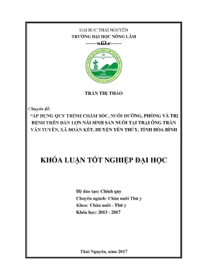 Luận văn áp dụng quy trình chăm sóc nuôi dưỡng phòng và trị bệnh trên đàn lợn nái sinh sản nuôi tại trại ông trần văn tuyên xã đoàn kết huyện yên thủy