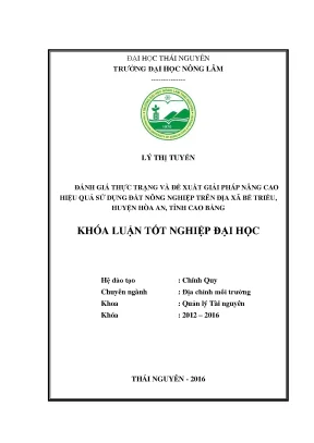 Luận văn thạc sĩ đánh giá thực trạng và đề xuất giải pháp nâng cao hiệu quả sử dụng đất nông nghiệp trên địa bàn xã bế triều huyện hòa an tỉnh cao bằng