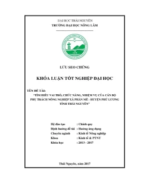 Luận văn thạc sĩ tìm hiểu vai trò chức năng nhiệm vụ của cán bộ phụ trách nông nghiệp tại xã phấn mễ huyện phú lương tỉnh thái nguyên