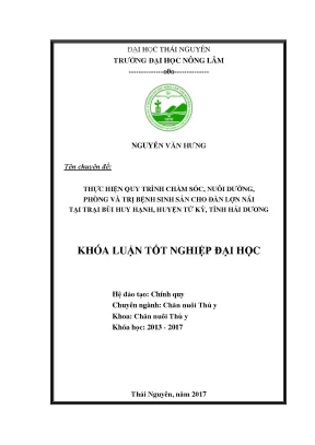 Luận văn thực hiện quy trình chăm sóc nuôi dưỡng và phòng trị bệnh sinh sản cho đàn lợn nái tại trại bùi huy hạnh huyện tứ kỳ tỉnh hải dương