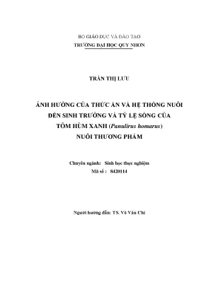 Luận văn thạc sĩ ảnh hưởng của thức ăn và hệ thống nuôi đến sinh trưởng và tỷ lệ sống của tôm hùm xanh panulirus homarus nuôi thương phẩm