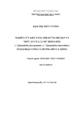 Luận văn thạc sĩ nghiên cứu khả năng thích ứng độ mặn và thức ăn của cá mú trân châu epinephelus fuscoguttatus epinephelus lanceolatus ở giai đoạn ương cá hương đến cá giống