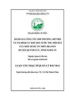 Luận văn thạc sĩ đánh giá công tác bồi thường hỗ trợ và tái định cư khi nhà nước thu hồi đất của một số dự án trên địa bàn huyện quỳnh lưu tỉnh nghệ an