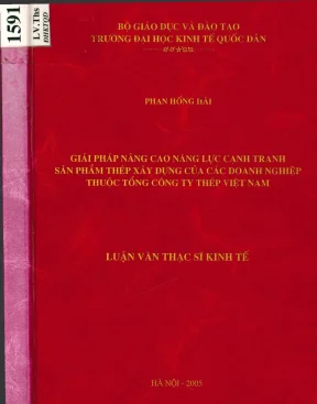 Luận văn giải pháp nâng cao năng lực cạnh tranh sản phẩm thép xây dựng của các doanh nghiệp thuộc tổng công ty thép việt nam