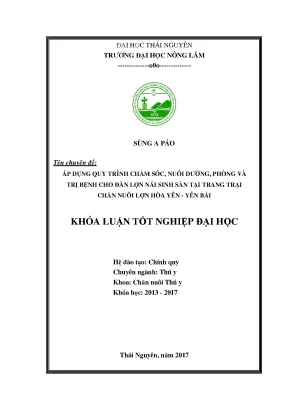 Luận văn áp dụng quy trình chăm sóc nuôi dưỡng phòng và trị bệnh cho đàn lợn nái sinh sản tại trang trại chăn nuôi hòa yên yên bái