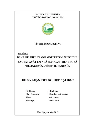 Luận văn thạc sĩ đánh giá hiện trạng môi trường nước thải sau sản xuất tại nhà máy cán thép lưu xá thái nguyên tỉnh thái nguyên