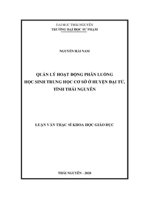 Luận văn thạc sĩ quản lý hoạt động phân luồng học sinh trung học cơ sở ở huyện đại từ tỉnh thái nguyên
