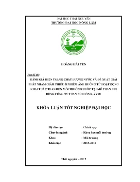 Luận văn đánh giá hiện trạng chất lượng nước và đề xuất giải pháp nhằm giảm thiểu ô nhiễm ảnh hưởng từ hoạt động khai thác than đến môi trường nước tại mỏ than núi hồng công