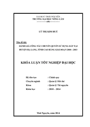 Luận văn thạc sĩ đánh giá công tác chuyển quyền sử dụng đất tại huyện hạ lang tỉnh cao bằng giai đoạn 2010 2013