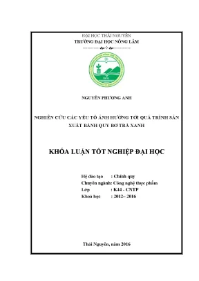 Luận văn thạc sĩ nghiên cứu các yếu tố ảnh hưởng tới quá trình sản xuất bánh quy bơ trà xanh