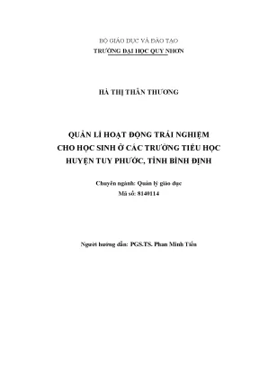 Luận văn thạc sĩ quản lí hoạt động trải nghiệm cho học sinh ở các trường tiểu học huyện tuy phước tỉnh bình định