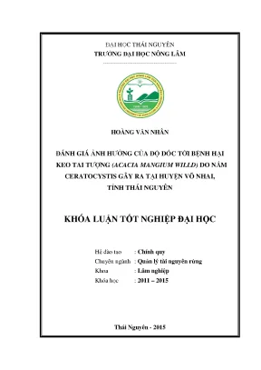 Luận văn thạc sĩ đánh giá ảnh hưởng của độ dốc tới bệnh hại keo tai tượngacacia mangium willd do nấm ceratocystis gây ra tại huyện võ nhai tỉnh thái nguyên