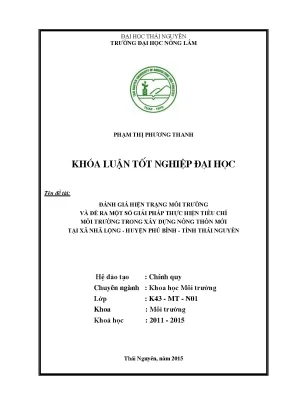 Luận văn thạc sĩ đánh giá hiện trạng môi trường và đề ra một số giải pháp thực hiện tiêu chí môi trường trong xây dựng nông thôn mới tại xã nhã lộng huyện phú bình