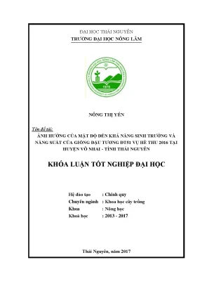 Luận văn ảnh hưởng của mật độ đến khả năng sinh trưởng và năng suất của giống đậu tương đt51 vụ hè thu 2016 tại huyện võ nhai tỉnh thái nguyên
