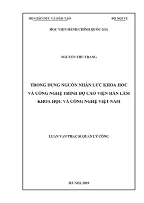 Luận văn thạc sĩ trọng dụng nguồn nhân lực khoa học và công nghệ trình độ cao viện hàn lâm khoa học và công nghệ việt nam