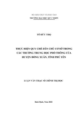 Luận văn thạc sĩ thực hiện quy chế dân chủ cơ sở trong các trường trung học phổ thông của huyện đồng xuân tỉnh phú yên