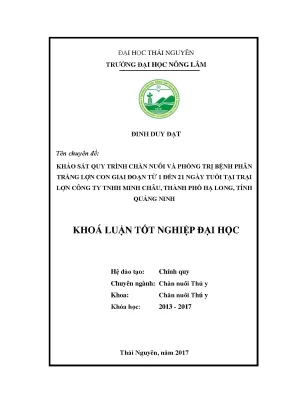 Luận văn khảo sát quy trình chăn nuôi và phòng trị bệnh phân trắng lợn con giai đoạn từ 1 đến 21 ngày tuổi tại trại lợn công ty tnhh minh châu thành phố hạ long