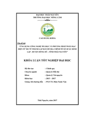 Luận văn ứng dụng công nghệ tin học và phương pháp toàn đạc điện tử đo vẽ thành lập bản đồ địa chính tờ số 20 xã minh lập huyện đồng hỷ tỉnh thái nguyên
