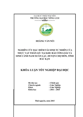 Luận văn thạc sĩ nghiên cứu đặc điểm tái sinh tự nhiên của thực vật thân gỗ tại khu bảo tồn loài và sinh cảnh nam xuân lạc huyện chợ đồn tỉnh bắc kạn