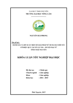 Luận văn thạc sĩ đánh giá và đề xuất một số biện pháp sử dụng đất đồi núi có hiệu quả tại xã lục ba huyện đại từ tỉnh thái nguyên