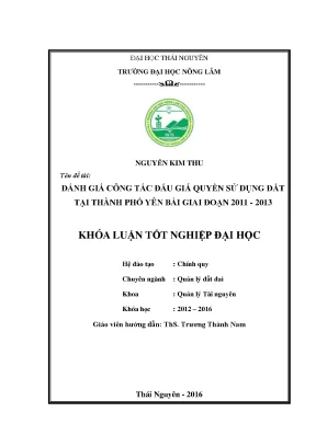 Luận văn thạc sĩ đánh giá công tác đấu giá quyền sử dụng đất tại thành phố yên bái giai đoạn 2011 2013