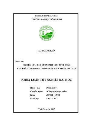 Luận văn nghiên cứu bảo quản thịt lợn tươi bằng chế phẩm chitosan trong điêu kiện nhiệt độ thấp