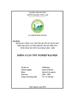 Luận văn thạc sĩ đánh giá công tác chuyển quyền sử dụng đất trên địa bàn xã tiên phong huyện phổ yên tỉnh thái nguyên giai đoạn 2011 2013
