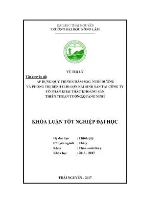 Luận văn áp dụng quy trình chăm sóc nuôi dưỡng và phòng trị bệnh cho lợn nái sinh sản tại công ty cổ phần khai thác khoáng sản thiên thuận tường