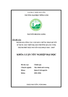 Luận văn thạc sĩ đánh giá công tác cấp giấy chứng nhận quyền sử dụng đất trên địa bàn phường quang vinh thành phố thái nguyên giai đoạn 2013 2015