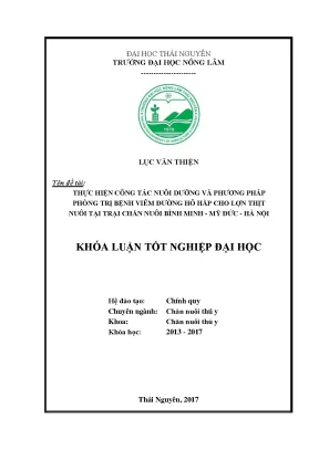 Luận văn thực hiện công tác nuôi dưỡng và phương pháp phòng trị bệnh viêm đường hô hấp cho lợn thịt nuôi tại trại chăn nuôi bình minh mỹ đức hà nội
