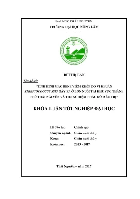 Luận văn tình hình bệnh viêm khớp do vi khuẩn streptococcus suis gây ra ở lợn nuôi tại khu vực thành phố thái nguyên và thử nghiệm phác đồ điều trị