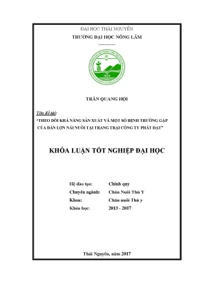 Luận văn theo dõi khả năng sản xuất và một số bệnh thường gặp của đàn lợn nái nuôi tại trang trại công ty phát đạt