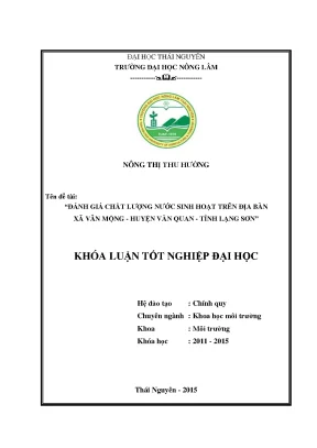 Luận văn thạc sĩ đánh giá chất lượng nước sinh hoạt trên địa bàn xã vân mộng huyện văn quan tỉnh lạng sơn