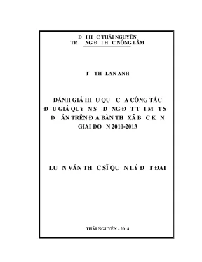Luận văn thạc sĩ đánh giá hiệu quả của công tác đấu giá quyền sử dụng đất tại một số dự án trên địa bàn thị xã bắc kạn giai đoạn 2010 2013