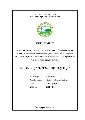 Luận văn thạc sĩ nghiên cứu một số đặc điểm sinh học của loài cây re hương cinnamomum parthenoxylon jack meisn làm cơ sở đề xuất các biện pháp bảo tồn và phát triển loài tại huyện võ nhai tỉnh thái nguyên