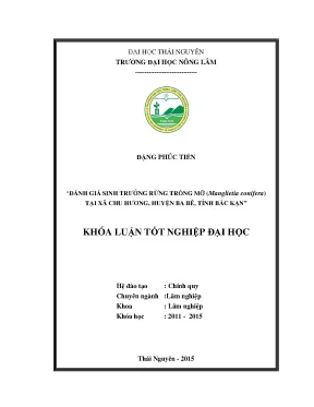 Luận văn thạc sĩ đánh giá sinh trưởng rừng trồng mỡ manglietia coniferatại xã chu hương huyện ba bể tỉnh bắc kạn