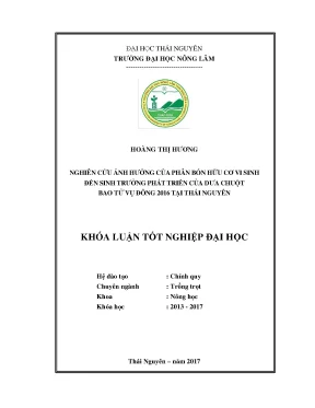 Luận văn nghiên cứu ảnh hưởng của phân bón hữu cơ vi sinh đến sinh trưởng phát triển của dưa chuột bao tử vụ đông 2016 tại thái nguyên