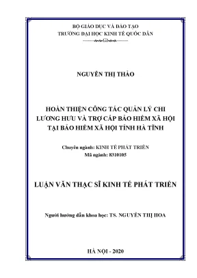 Luận văn hoàn thiện công tác quản lý chi lương hưu và trợ cấp bảo hiểm xã hội tại bảo hiểm xã hội tỉnh hà tĩnh