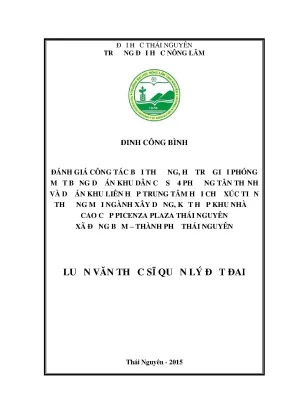 Luận văn thạc sĩ đánh giá công tác giải phóng mặt bằng dự án khu dân cư số 4 phường tân thịnh và dự án khu liên hợp trung tâm hội chợ xúc tiến thương mại ngành xây dựng