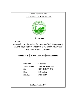 Luận văn đánh giá tình hình sản xuất và ảnh hưởng của hóa chất bảo vệ thực vật tới môi trường tại trang trại 57 ein yahav vùng arava israel