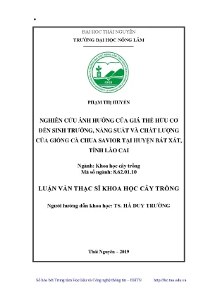 Luận văn thạc sĩ nghiên cứu ảnh hưởng của giá thể hữu cơ đến sinh trưởng năng suất và chất lượng của giống cà chua savior tại huyện bát xát tỉnh lào cai