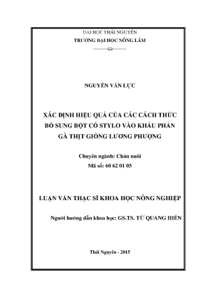 Luận văn thạc sĩ xác định hiệu quả của các cách thức bổ sung bột cỏ stylo vào khẩu phần của gà thịt giống lượng phượng