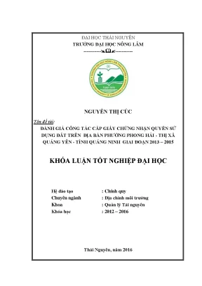 Luận văn thạc sĩ đánh giá công tác cấp giấy chứng nhận quyền sử dụng đất trên địa bàn phường phong hải thị xã quảng yên tỉnh quảng ninh giai đoạn 2013 2015