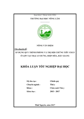 Luận văn áp dụng quy trình phòng và trị hội chứng tiêu chảy ở lợn tại trại an hưng hiệp hòa bắc giang