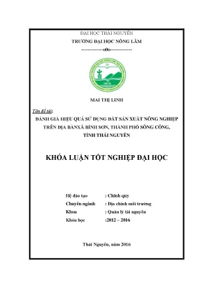 Luận văn thạc sĩ đánh giá hiệu quả sử dụng đất sản xuất nông nghiệp trên địa bàn xã bình sơn thành phố sông công tỉnh thái nguyên