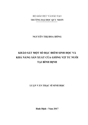 Luận văn thạc sĩ khảo sát một số đặc điểm sinh học và khả năng sản xuất của giống vịt tc nuôi tại bình định