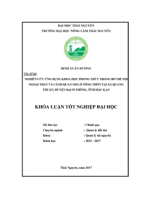 Luận văn nghiên cứu ứng dụng khoa học phong thủy trong bố trí nội ngoại thất và cảnh quan nhà ở nông thôn tại xã quang thuận huyện bạch thông tỉnh bắc kạn