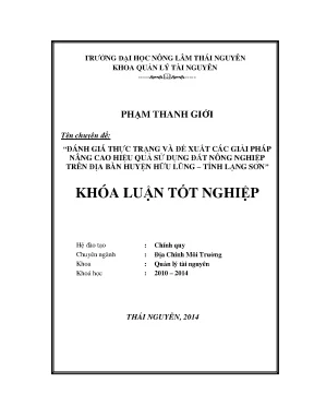 Luận văn thạc sĩ đánh giá thực trạng và đề xuất giải pháp nâng cao hiệu quả sử dụng đất nông nghiệp trên địa bàn huyện hữu lũng tỉnh lạng sơn